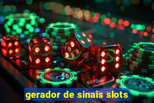 gerador de sinais slots